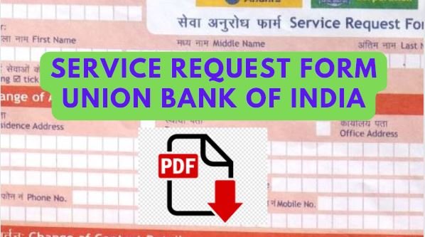 [pdf] service request form union bank of india