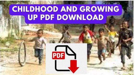 childhood and growing up pdf download