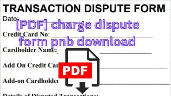 charge dispute form pnb download