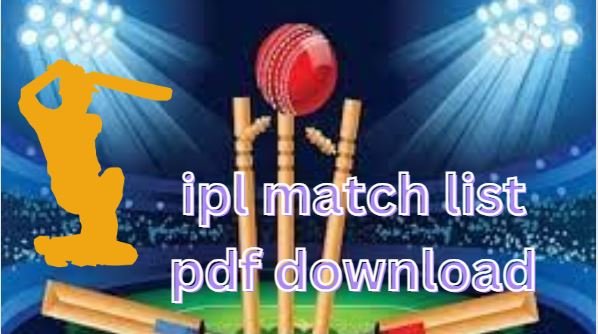 ipl 2022 match list pdf download ipl 2022 match list pdf download