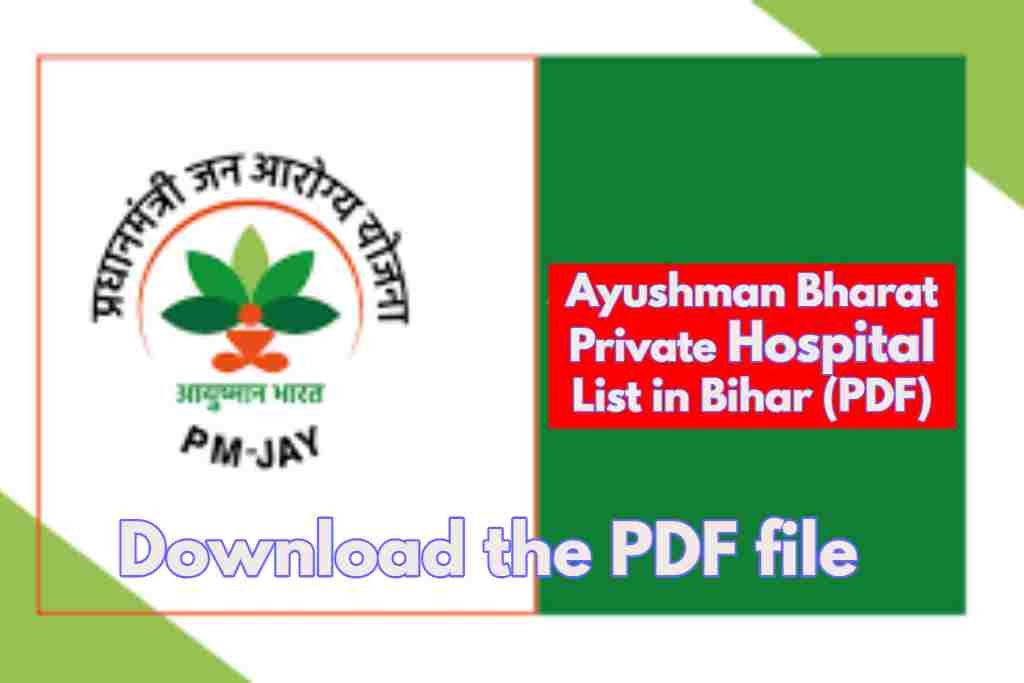 Ayushman Bharat Private Hospital List in Bihar (PDF)