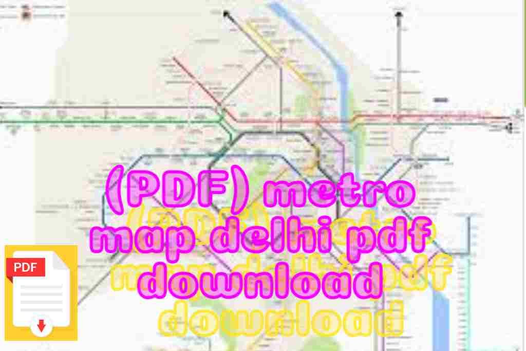 (PDF) metro map delhi pdf download