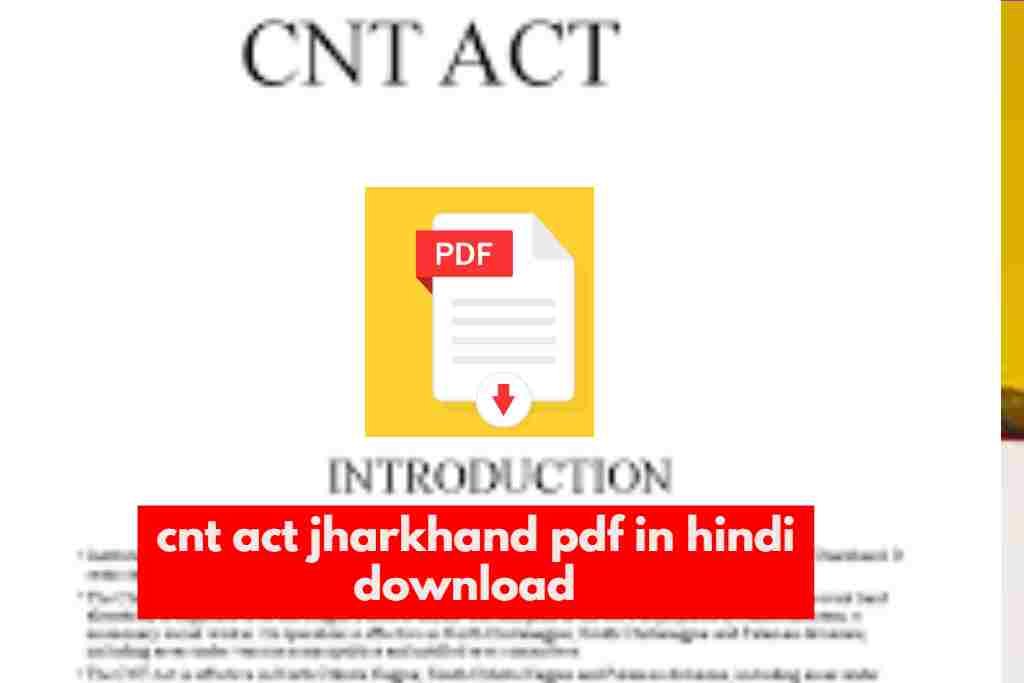 cnt act jharkhand pdf in hindi download & सीएनटी अधिनियम और इसके निहितार्थ को समझना