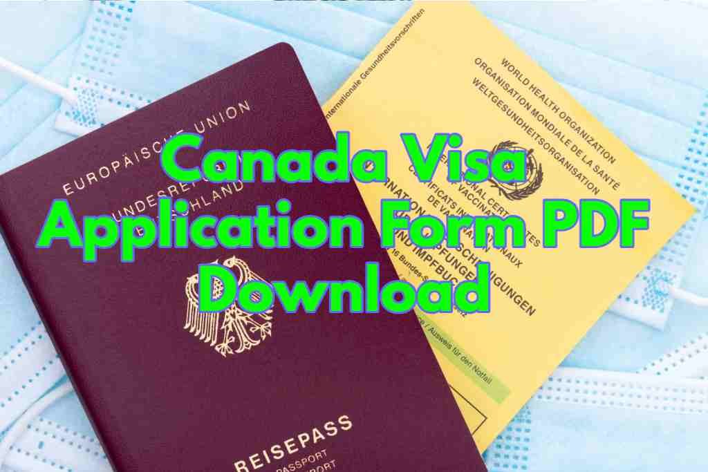 Canada Visa Application Form PDF Download |