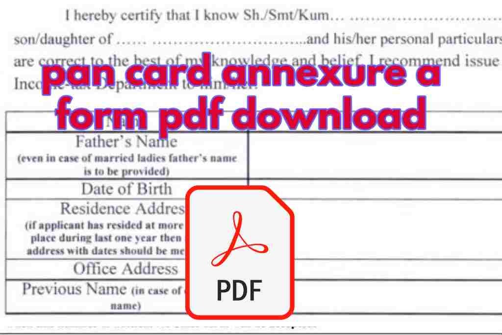 pan card annexure a form pdf download